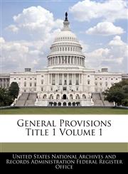 General Provisions Title 1 Volume 1,1240399758,9781240399758