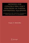 Methods for Constructing Exact Solutions of Partial Differential Equations Mathematical and Analytical Techniques with Applications to Engineering,0387250603,9780387250601