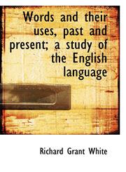 Words and their uses, past and present; a study of the English language,1117618706,9781117618708