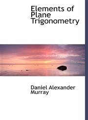 Elements of Plane Trigonometry,1116945509,9781116945508