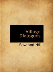 Village Dialogues,1117282015,9781117282015