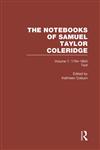 The Notebooks of Samuel Taylor Coleridge, Vol. 1,0415290899,9780415290890