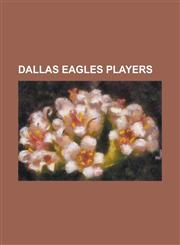 Dallas Eagles Players Al Lamacchia, Babe Martin, Ben Guintini, Bert Thiel, Bobby Prescott, Bob Brady (Baseball), Bob Buhl, Bob Malloy (1940s,1230788069,9781230788067