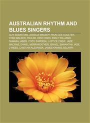 Australian rhythm and blues singers Guy Sebastian, Jessica Mauboy, Ricki-Lee Coulter, Stan Walker, Paulini, Deni Hines, Emily Williams,1233057804,9781233057801