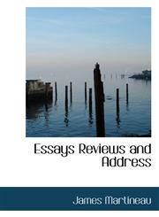 Essays Reviews and Address,1116091356,9781116091359
