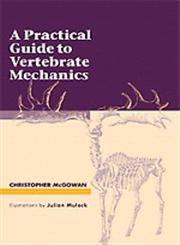 A Practical Guide to Vertebrate Mechanics,0521576733,9780521576734