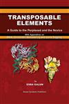 Transposable Elements A Guide to the Perplexed and the NoviceWith Appendices on RNAi, Chromatin Remodeling and Gene Tagging 1st Edition,1402014589,9781402014581