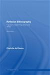 Reflexive Ethnography: A Guide to Researching Selves and Others (Asa Research Methods in Social Anthropology) 2nd Edition,0415409020,9780415409025