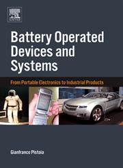 Battery Operated Devices and Systems From Portable Electronics to Industrial Products,0444532145,9780444532145