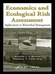 Economics and Ecological Risk Assessment Applications to Watershed Management 1st Edition,1566706394,9781566706391