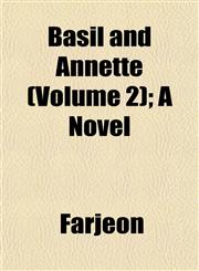 Basil and Annette (Volume 2); A Novel,1152870092,9781152870093