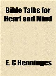 Bible Talks for Heart and Mind,1151845388,9781151845382