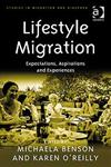 Lifestyle Migration Expectations, Aspirations and Experiences,075467567X,9780754675679