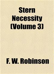 Stern Necessity (Volume 3),115503600X,9781155036007