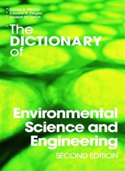 The Dictionary of Environmental Science and Engineering 2nd Revised Edition,0415771951,9780415771955
