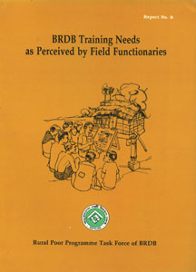 BRDB Training Needs as Perceived by Field Functionaries 1st Edition,9844890098,9789844890091