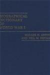 Biographical Dictionary of World War I,0313213569,9780313213564