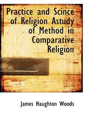 Practice and Scince of Religion Astudy of Method in Comparative Religion,1110561652,9781110561650