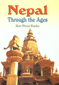 Nepal Through the Ages [Approach to Ancient History, Art, Architecture, Culture & Society] 1st Published,8187392797,9788187392798