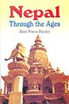 Nepal Through the Ages [Approach to Ancient History, Art, Architecture, Culture & Society] 1st Published,8187392797,9788187392798
