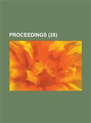 Proceedings (Volume 28),1150695927,9781150695926