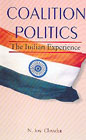Coalition Politics The Indian Experience 1st Edition,818069092X,9788180690921