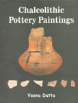 Chalcolithic Pottery Paintings With Special Reference to Central India and Deccan 1st Published,8185616655,9788185616650