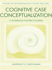 Cognitive Case Conceptualization: A Guidebook for Practitioners (Personality and Clinical Psychology),080584953X,9780805849530