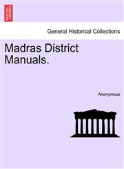 Madras District Manuals.,1241330468,9781241330460
