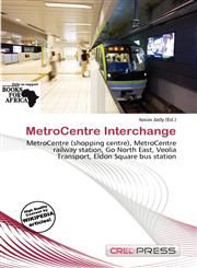 MetroCentre Interchange,6138008049,9786138008040
