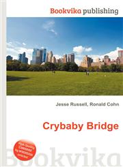 Crybaby Bridge,5512662570,9785512662571