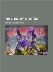 Time, Ed. by E. Yates,1458984966,9781458984968