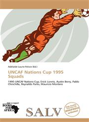 UNCAF Nations Cup 1995 Squads,6139100585,9786139100583