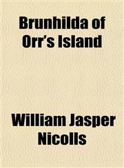 Brunhilda of Orr's Island,1151936286,9781151936288