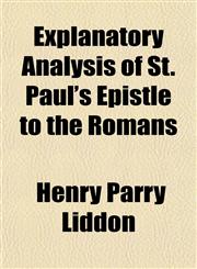 Explanatory Analysis of St. Paul's Epistle to the Romans,115290454X,9781152904545