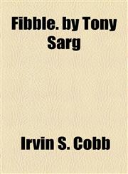 Fibble. by Tony Sarg,1154704726,9781154704723