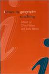 Issues in Geography Teaching,0415230772,9780415230773