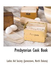 Presbyterian Cook Book,111789021X,9781117890210