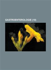 Gastroenterologie (10 ),1234882116,9781234882112