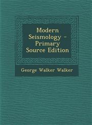 Modern Seismology - Primary Source Edition,1295438747,9781295438747