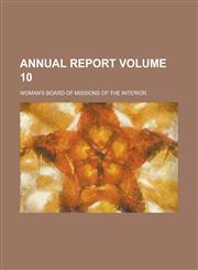 Annual report Volume 10,1231015136,9781231015131