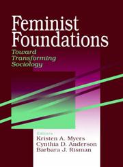 Feminist Foundations Toward Transforming Sociology,0761907866,9780761907862