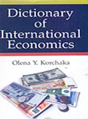 Dictionary of International Economics,8176256854,9788176256858