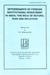 Determinants of Foreign Institutional Investment in India The Role of Return, Risk and Inflation