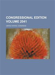 Congressional Edition Volume 2041,1236874692,9781236874696