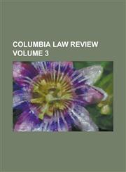 Columbia law review Volume 3,1236738837,9781236738837