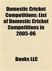 Domestic Cricket Competitions Australian Domestic Cricket Competitions, Bangladeshi Domestic Cricket Competitions,1157818242,9781157818243