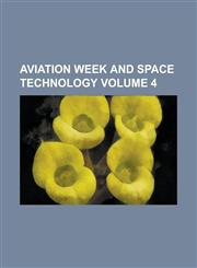Aviation Week and Space Technology Volume 4,1234173085,9781234173081