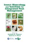 Insect Bioecology and Nutrition for Integrated Pest Management,1439837082,9781439837085