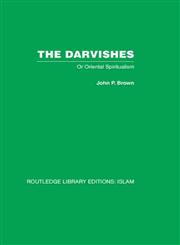 The Darvishes Or Oriental Spiritualism,0415442605,9780415442602